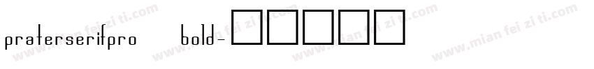 praterserifpro bold字体转换